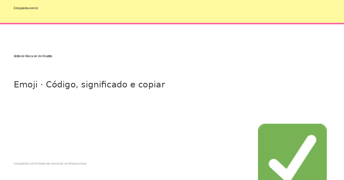 ✓ Botão de Marca de Verificação Emoji — Código, Significado e