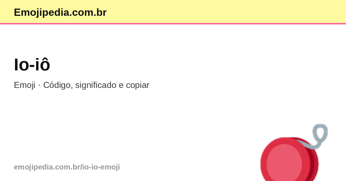 ๐ช Io-iรด Emoji โ Cรณdigo, Significado e Copiar | Emojipedia.com.br